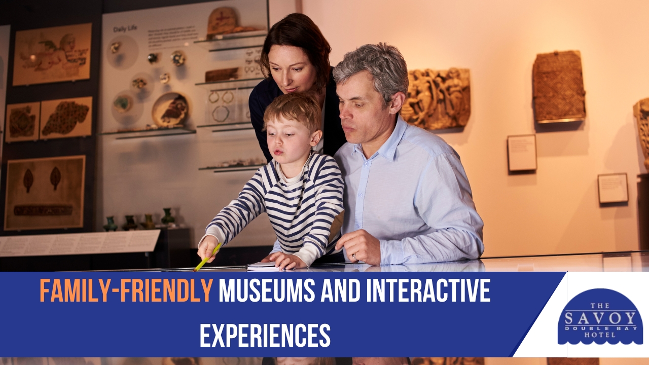 Family-Friendly Museums and Interactive Experiences