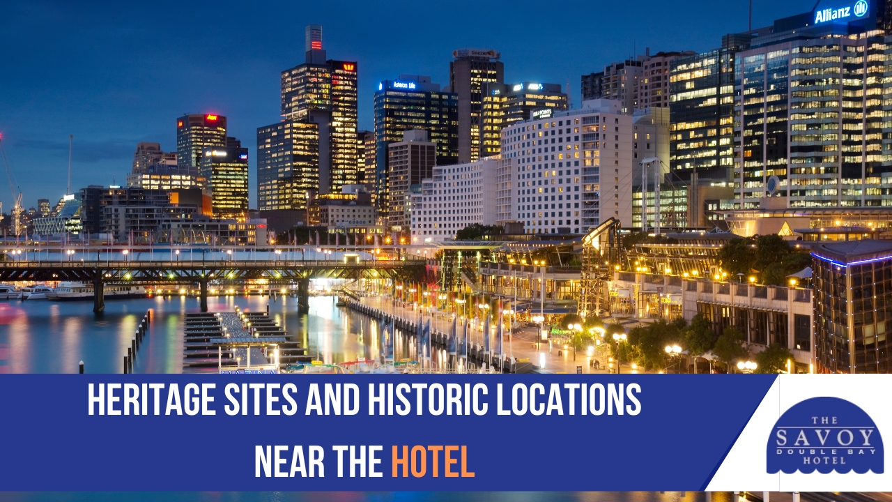 Heritage Sites and Historic Locations Near the Hotel
