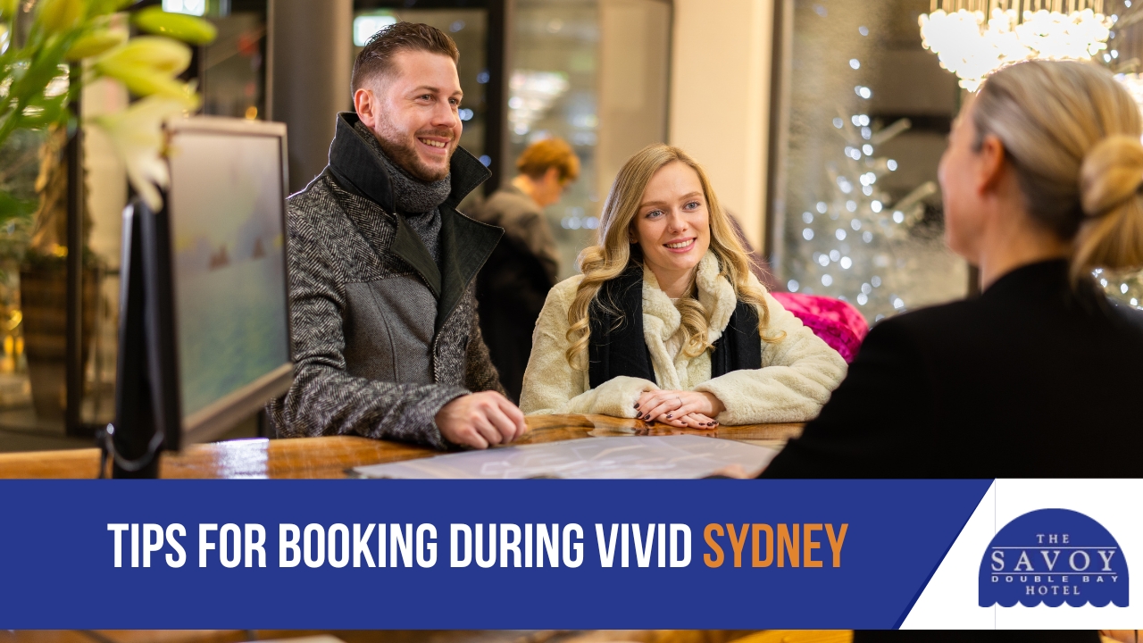 Tips for Booking During Vivid Sydney